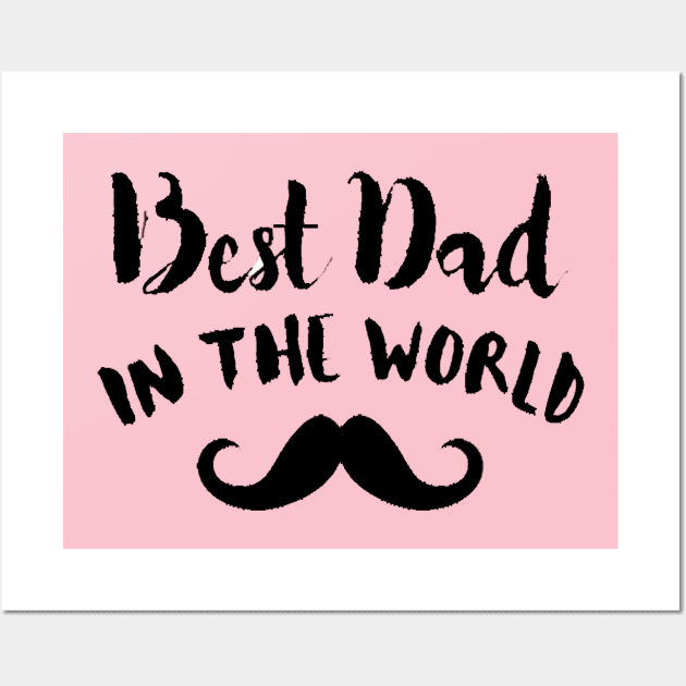 Best dad in the world Wall Art by This is store